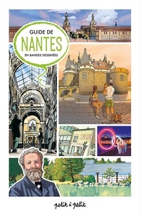 Alexandrine Cortez et Stéphane Pajot - Guide de Nantes en bandes dessinées.