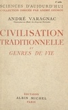 André Varagnac et  Anderson - Civilisation traditionnelle et genres de vie.