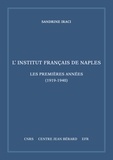 Sandrine Iraci - L’Institut français de Naples - Les premières années.