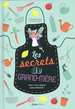 Solange Darcy et Victoire Jones - Les secrets de ma grand-mère - Pour vivre mieux naturellement !.