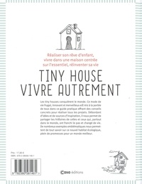 Tiny House. Vivre autrement