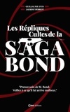 Guillaume Evin et Laurent Perriot - Les Répliques Cultes de la Saga Bond - L'art de la punchline en 7 leçons.