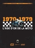 Alain Lecorre et Christian Batteux - 1970-1979 - L'Age d'or de la moto.