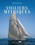 Gilles Martin-Raget - Voiliers mythiques.