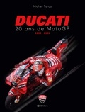 Michel Turco - Ducati - 20 ans de Moto GP 2003 - 2022.