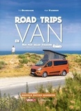 Eric Grandsagne et Alain Vacheron - Road trips en van - Nos plus belles évasions en France et à l'étranger.