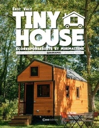 Eric Valz - Tiny House - Ecoresponsabilité et minimalisme.