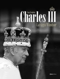 Lou Sentine - Charles III - La saga Windsor.