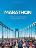 Frédéric Poirier - Marathon - 42 destinations et conseils pour prendre le départ.