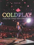 Eloise Barry - Coldplay - Une vie tout en couleurs.