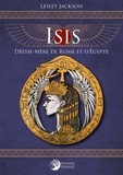 Lesley Jackson - Isis - Déesse-Mère de Rome et d'Egypte.