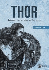 Morgan Daimler - Thor - Introduction au Dieu du Tonnerre.