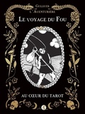  Gulliver l'Aventurière - Le voyage du fou - Au coeur du tarot.
