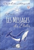 Dimitri Oules et  Astraquarelle - L'oracle les messages des étoiles - Jeu de 65 cartes avec un livret couleur de 84 pages.