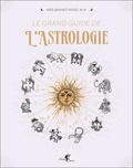 Kris Brandt Riske - Le grand guide de l'astrologie.