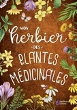  Améthyste éditions - Mon herbier des plantes médicinales.