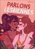 Mélanie Gire - Parlons lesbiennes - Guide pratique de l'homosexualité féminine.