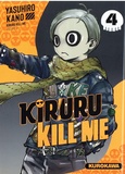 Yasuhiro Kano - Kiruru kill me Tome 4 : .