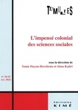 Sonia Dayan-Herzbrun et Aissa Kadri - Tumultes N° 58-59, octobre 2022 : L'impensé colonial des sciences sociales.