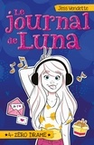 Jess Vendette - Le journal de Luna Tome 4 : Zéro drame.