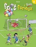  Gürsel - Les foot furieux kids Tome 6 : .
