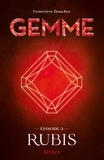 Geneviève Boucher - Gemme Tome 3 : Rubis.