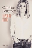 Caroline Fontenoy - La peur au ventre.
