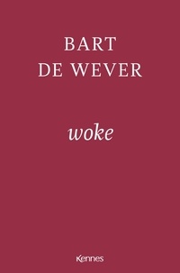 Wever bart De - Woke.
