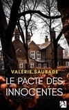 Valérie Saubade - Le pacte des innocentes.