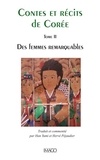 Yumi Han et Hervé Péjaudier - Contes et récits de Corée - Tome 2, Des femmes remarquables.
