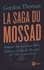 Thomas Gordon - La saga du Mossad - Histoire secrète du Mossad : les nouveaux défis.