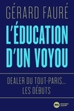 Gérard Fauré - L'éducation d'un voyou.