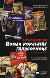 Daniel Compère - Dictionnaire du roman populaire francophone.