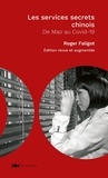 Roger Faligot - Les services secrets chinois - De Mao au Covid-19.