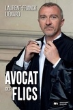 Laurent-Franck Liénard - Avocat des flics.