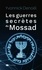 Yvonnick Denoël - Les guerres secrètes du Mossad.