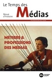  Nouveau monde - Le Temps des Médias N° 41 : Métiers et professions des médias.
