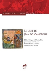Michèle Guéret-Laferté et Laurence Harf-Lancner - Le livre de Jean de Mandeville.