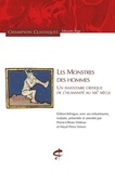 Pierre-Olivier Dittmar - Les monstres des hommes - Un inventaire critique de l'humanité (XIIIe siècle).