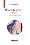 Audrey Faulot - Manon Lescaut de Prévost - Ou le "rivage désiré".