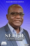Michel Mboungou-Kiongo - Selfie autobiographique.