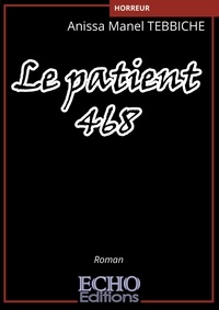 Anissa Manel Tebbiche - Le patient 468.