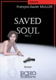 François-Xavier Muller - Raped Soul Tome 2 : Saved Soul.