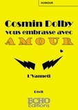  L'Vanneti - Cosmin Dolby vous embrasse avec amour.