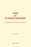 Amédée Thierry - Arles et le tyran Constantin - Une page de l’histoire de nos pères.