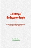Frank Brinkley et Dairoku Kikuchi - A History of the Japanese People (Vol.2) - From the Early Customs and Religion, to the End of the Meiji Era.