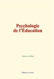 Gustave Le Bon - Psychologie de l’Éducation.