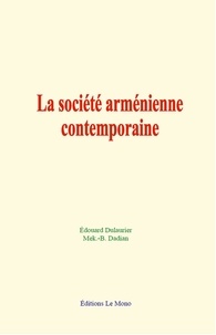 Édouard Dulaurier et -B. Mek. Dadian - La société arménienne contemporaine.