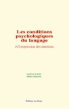 Ludovic Carrau et Henri Delacroix - Les conditions psychologiques du langage et l’expression des émotions.
