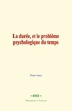 Pierre Janet - La durée, et le problème psychologique du temps - L'évolution de la mémoire et de la notion du temps.